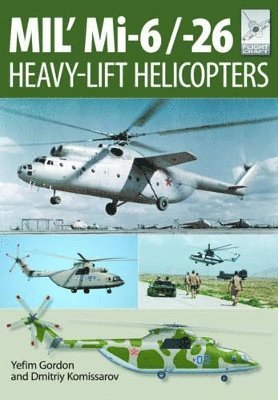 bokomslag Flight Craft 10: Mi-1, Mi-6 and Mi-26: Heavy Lift Helicopters