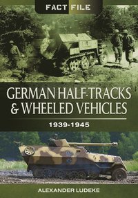 bokomslag German Half-Tracks and Wheeled Vehicles