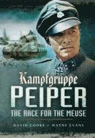 bokomslag Kampfgruppe Peiper: The Race for the Meuse