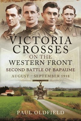 bokomslag Victoria Crosses on the Western Front   Second Battle of Bapaume