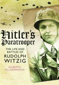 bokomslag Hitler's Paratrooper: The Life and Battles of Rudolf Witzig