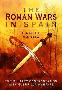 bokomslag Roman Wars in Spain