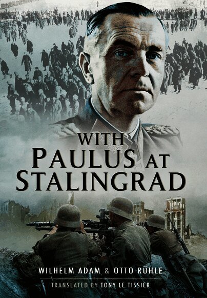 With Paulus at Stalingrad