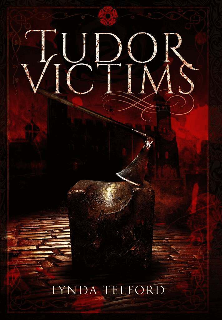 Tudor Victims of the Reformation