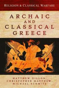 bokomslag Religion and Classical Warfare: Archaic and Classical Greece