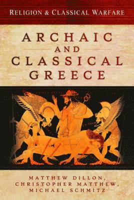 bokomslag Religion and Classical Warfare: Archaic and Classical Greece