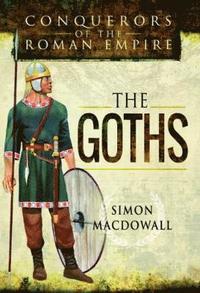 bokomslag Conquerors of the Roman Empire: The Goths