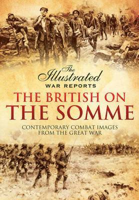 Bob Carruthers - The British on the Somme, Häftad