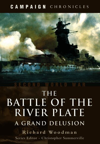 Battle of the River Plate: A Grand Delusion