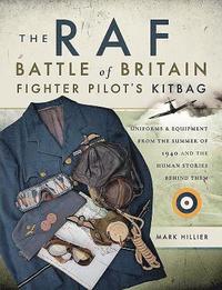 bokomslag The RAF Battle of Britain Fighter Pilots' Kitbag