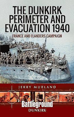 Jerry Murland - Dunkirk Perimeter and Evacuation 1940, Häftad