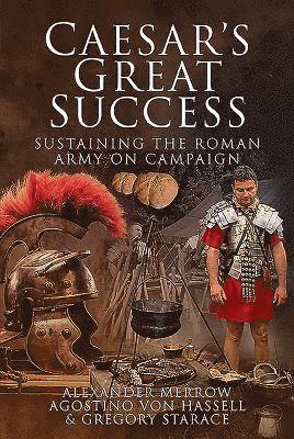 Alexander Merrow, Agostino Von Hassell - Caesar's Great Success, Inbunden