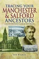 bokomslag Tracing Your Manchester and Salford Ancestors