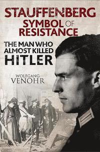bokomslag Stauffenberg: Symbol of Resistance