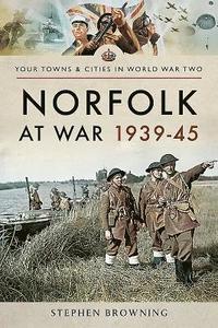 bokomslag Norfolk at War 1939 - 1945