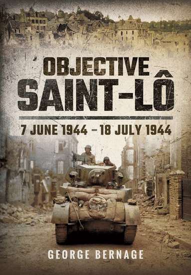 Georges Bernage - Objective Saint-Lo, Inbunden