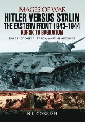 bokomslag Hitler versus Stalin: The Eastern Front 1943 - 1944