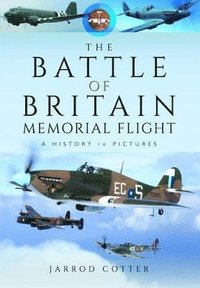 bokomslag The Battle of Britain Memorial Flight