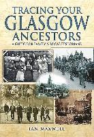 bokomslag Tracing Your Glasgow Ancestors: A Guide for Family & Local Historians
