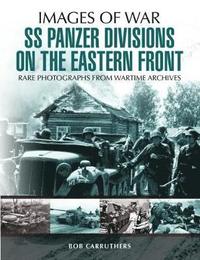 bokomslag SS Panzer Divisions on the Eastern Front