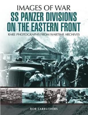 SS Panzer Divisions on the Eastern Front 1