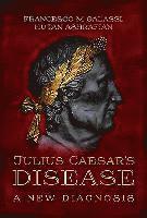 Hutan Ashrafian - Julius Caesar's Disease, Inbunden