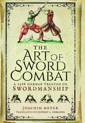 bokomslag Art of Sword Combat: 1568 German Treatise on Swordmanship