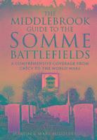 bokomslag Middlebrook Guide to the Somme Battlefields