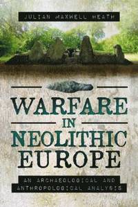 bokomslag Warfare in Neolithic Europe