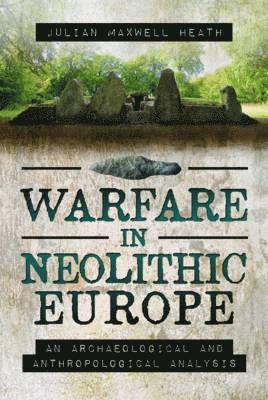 Warfare in Neolithic Europe 1