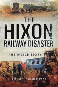 bokomslag The Hixon Railway Disaster