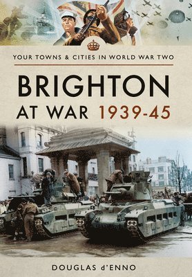 Douglas d'Enno, Douglas D'Enno - Brighton at War 1939-45, Häftad