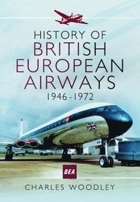 bokomslag History of British European Airways 1946-1972