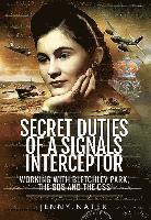 Secret Duties of a Signals Interceptor: Working with Bletchley Park, the SDs and the OSS 1