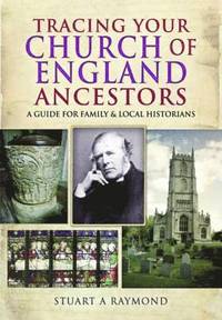 bokomslag Tracing Your Church of England Ancestors