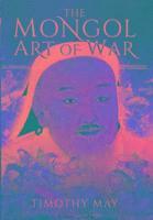 Timothy Michael May - Mongol Art of War, Häftad