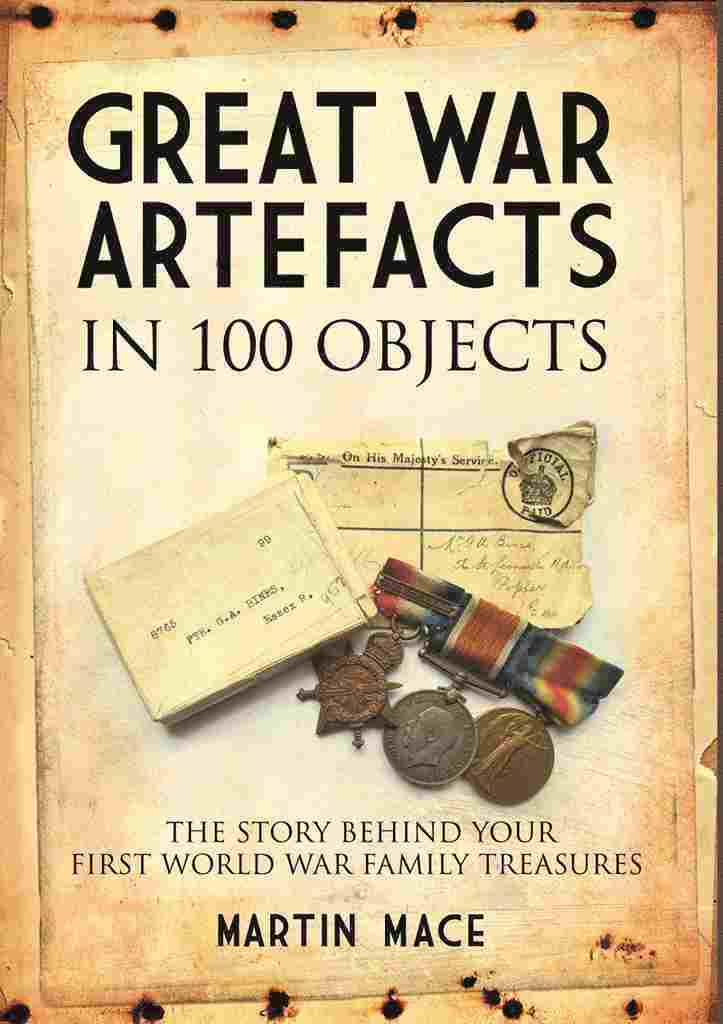 Great War Artefacts in 100 Objects 1