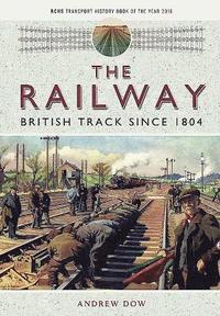 bokomslag The Railway - British Track Since 1804