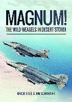 bokomslag Magnum! The Wild Weasels in Desert Storm
