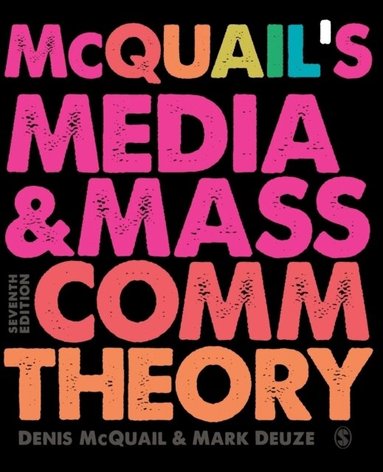 Denis McQuail, Mark Deuze - McQuail’s Media and Mass Communication Theory, Häftad