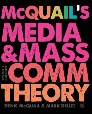 bokomslag McQuail's Media and Mass Communication Theory