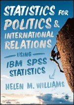bokomslag Statistics for Politics and International Relations Using IBM SPSS Statistics