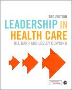 Jill Barr, Lesley Dowding - Leadership in Health Care, Inbunden