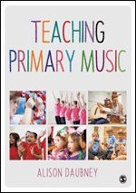 bokomslag Teaching Primary Music