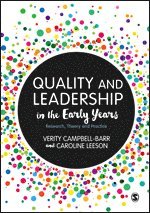 Verity Campbell-Barr, Caroline Leeson - Quality and Leadership in the Early Years, Inbunden