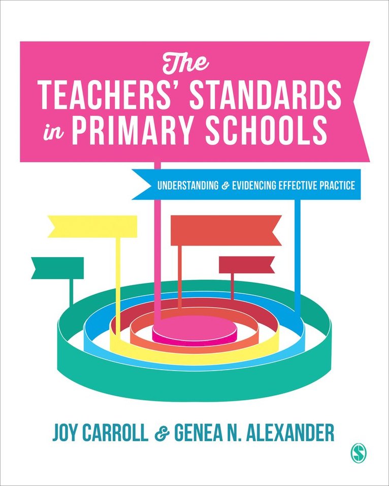 Joy Carroll, Genea N. Alexander - The Teachers’ Standards in Primary Schools, Häftad