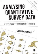 Jeremy F. Dawson, Jeremy Dawson - Analysing Quantitative Survey Data for Business and Management Students, Inbunden