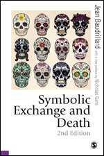 Jean Baudrillard - Symbolic Exchange and Death, Häftad