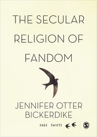 bokomslag The Secular Religion of Fandom