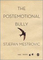 bokomslag The Postemotional Bully